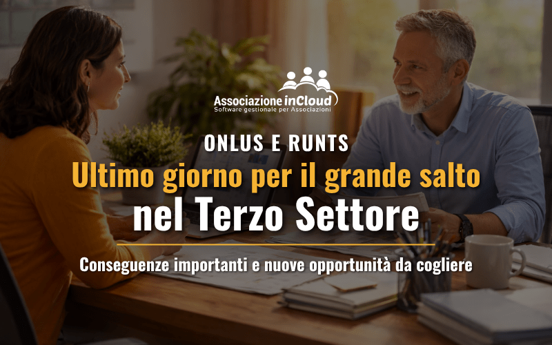 Onlus e RUNTS: Ultimo giorno per il grande salto nel Terzo Settore