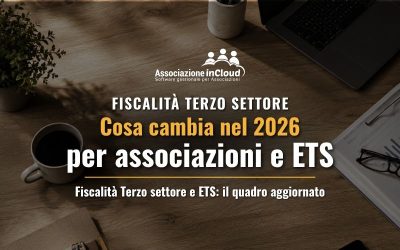Fiscalità Terzo settore: cosa cambia nel 2026 per associazioni, ETS e contabilità