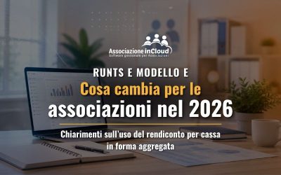 RUNTS e Modello E: cosa cambia per le associazioni nel 2026